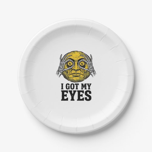 Vintage I Got My Eyes Funny Halloween Shirt Design Paper Plates