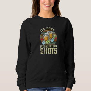 Vintage I Had Both My Shots Vaccinated For Wine Sweatshirt