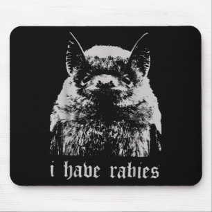 Vintage I Have Rabies Bat Funny Meme Quotes Mouse Pad