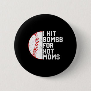 Vintage I Hit Bysebyll Bombs For Hot Moms Bysebyll Button