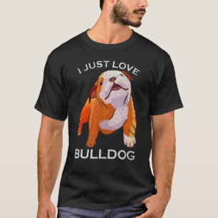 Vintage I Just Love English Bulldog Pet Dog T-Shirt