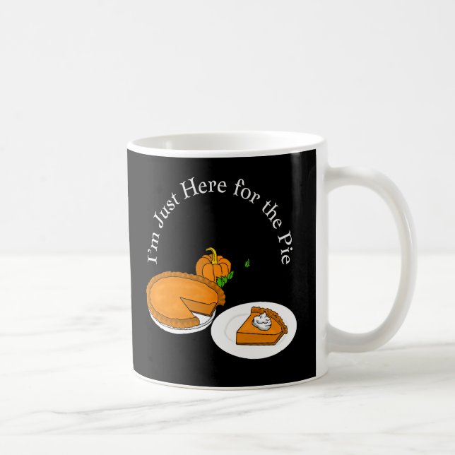 Vintage I Just Need Pumpkin Pie  Coffee Mug (Right)