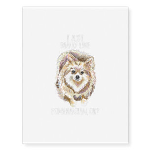 Vintage I Just Really Like Pomeranian OK Funny Pet Temporary Tattoos