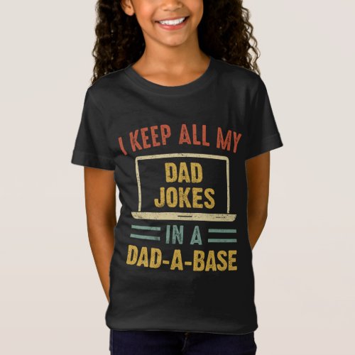 Vintage I Keep All My Dad Jokes In A Dad A Base Fa T_Shirt