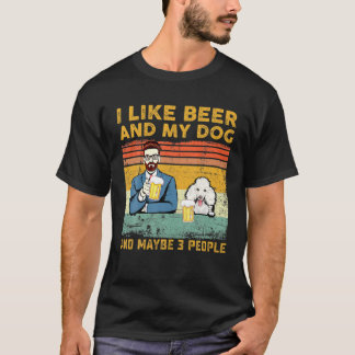 Vintage I Like Beer And My Dog And Maybe 3 People T-Shirt