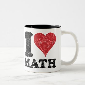 Vintage I Love Math Two-tone Coffee Mug by teachertees at Zazzle
