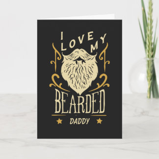 Vintage I Love My Bearded Daddy Quote Father's Day Card