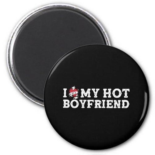 Vintage I Love My Hot Boyfriend I Heart My Hot BF Magnet