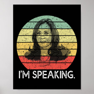 Vintage I&#';m Speaking Gift Vice President Kamala Poster