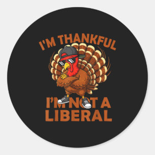 Vintage I’m Thankful I’m Not A Liberal Thanksgivin Classic Round Sticker
