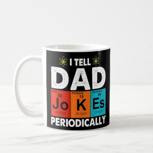Vintage I Tell Dad Jokes Periodically  Coffee Mug