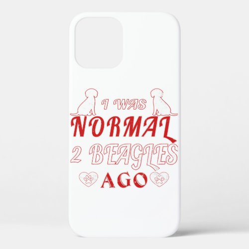 Vintage I Was Normal Two Beagles Ago Dog Lover Bea iPhone 12 Pro Case