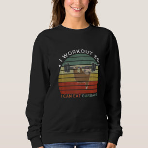 Vintage I Workout So I Can Eat Garbage Sloth Retro Sweatshirt