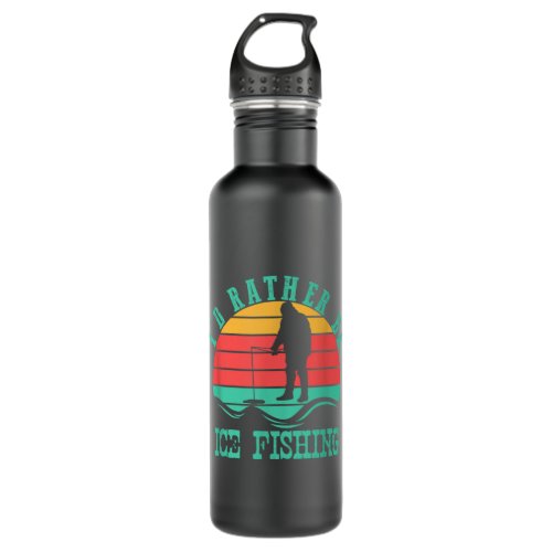 Vintage ID RATHER BE ICE FISHING Stainless Steel Water Bottle
