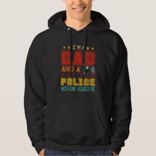 Vintage I'm A Dad And A Retired Police Nothing Sca Hoodie
