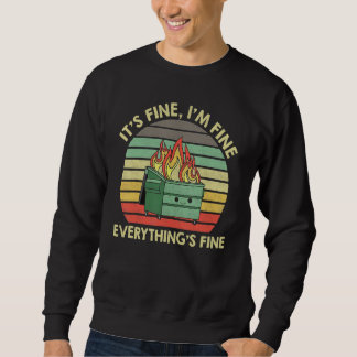 Vintage I'm Fine It's Fine Everything's Fine 2022  Sweatshirt