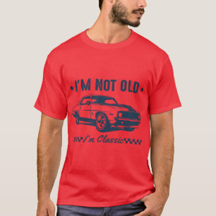 Vintage Im Not Old Im Funny Daddy Graphic Men Over T-Shirt