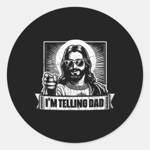 Vintage Im Telling Dad Jesus Religious Christian H Classic Round Sticker