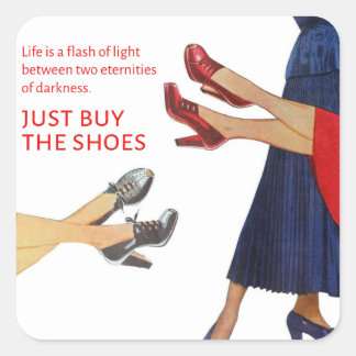 Vintage Image Just Buy the Shoes Funny Square Sticker