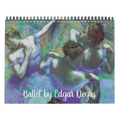 Vintage Impressionism Ballet Art by Edgar Degas Ca Calendar