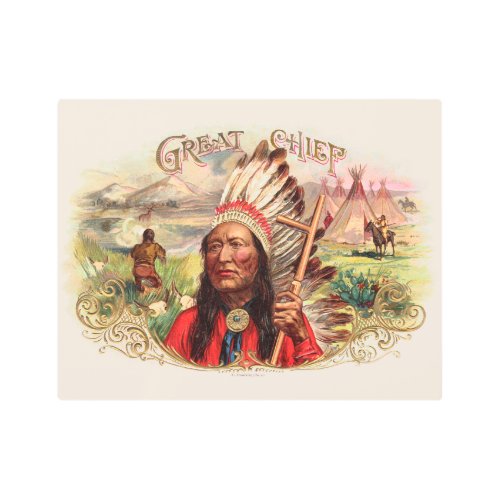 Vintage Indian Great Chief Cigar Box Metal Print