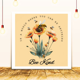 Vintage Inspirational Be Kind Quote Floral Bee Poster