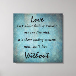 Vintage Inspirational Love Quote Canvas Print
