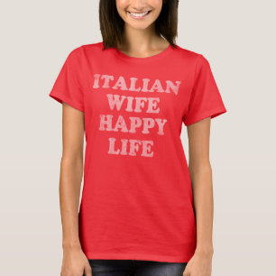 Vintage Italian Wife Happy Life T-Shirt