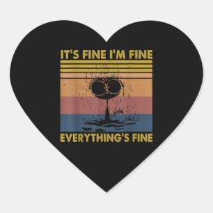 Vintage Its Fine Im Fine Everything Fine Funny Cat Heart Sticker