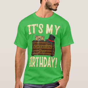 Vintage Its My Groundhog Day Birthday Born on Febr T-Shirt