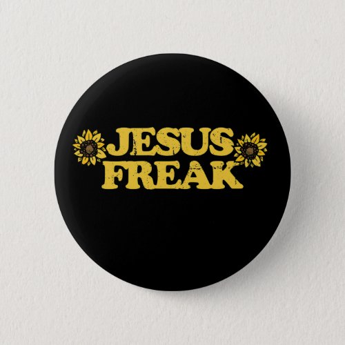 Vintage Jesus Freak Sunflowers Christian Art Button