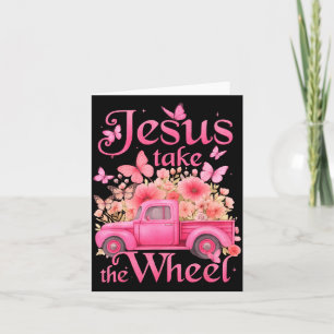 Vintage Jesus Take The Wheel Nk Floral Truck Butte Card