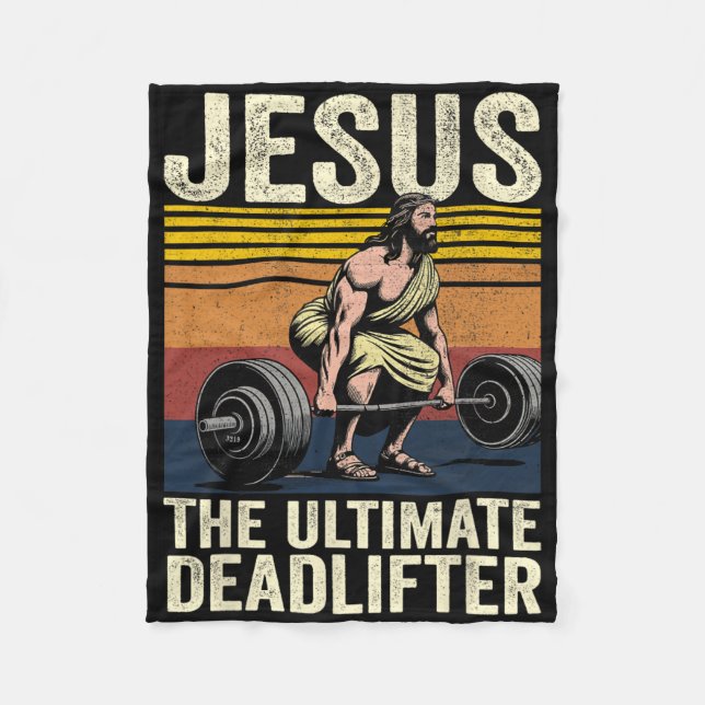 Vintage Jesus The Ultimate Deadlifter Funny Christ Fleece Blanket (Front)