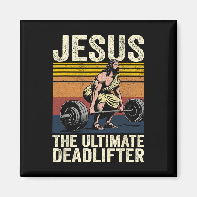 Vintage Jesus The Ultimate Deadlifter Funny Christ Magnet (Front)