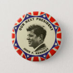 Vintage Jfk John Kennedy Button Our Next President at Zazzle