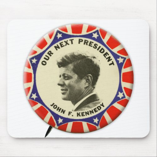 Vintage JFK John Kennedy Button Our Next President Mouse Pad
