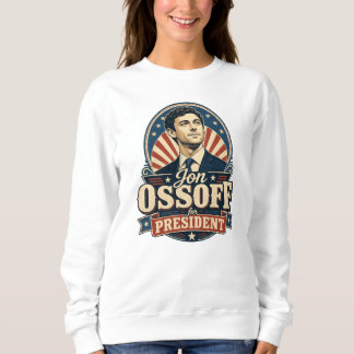 Vintage Jon Ossoff For President Political Sweatshirt
