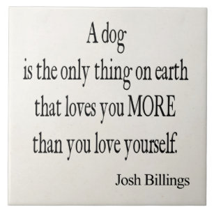 Dog Quotes Ceramic Tiles | Zazzle Dog Quotes Ceramic Tiles | Zazzle