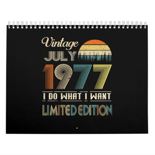 Vintage July 1977 What I Want Limited Edition Calendar