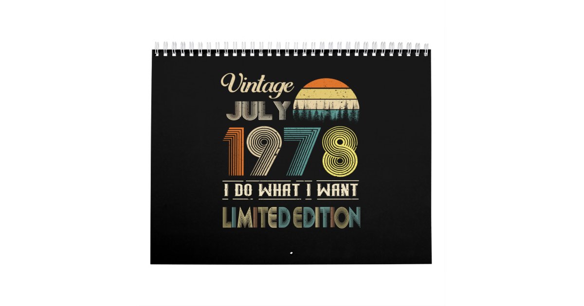 vintage-july-1978-what-i-want-limited-edition-calendar-zazzle