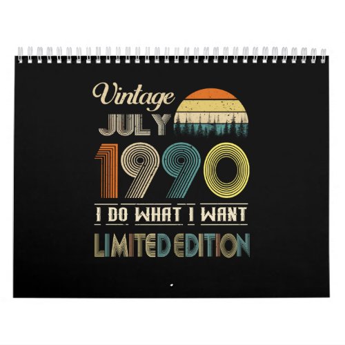 Vintage July 1990 What I Want Limited Edition Calendar