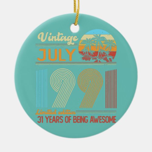 Vintage July 1991 31 Years Old 31th B Day Ceramic Ornament