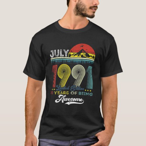 Vintage July 1991 Limited Edition 30Th Birthday 30 T_Shirt