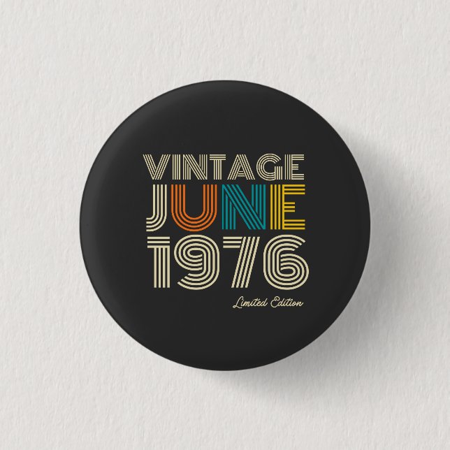 Vintage June 1976 Custom Year Button (Front)