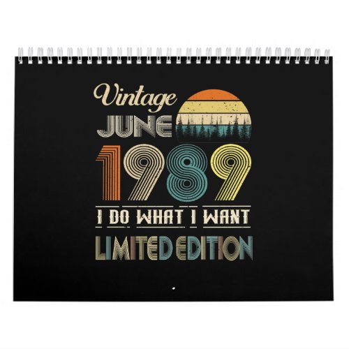 Vintage June 1989 What I Want Limited Edition Calendar
