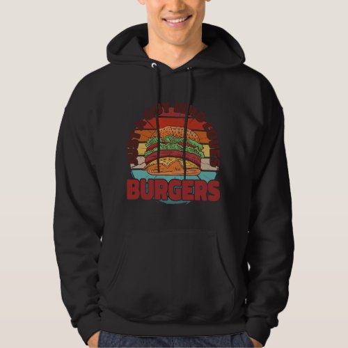 Vintage Just a guy who loves burgers fast food bur Hoodie