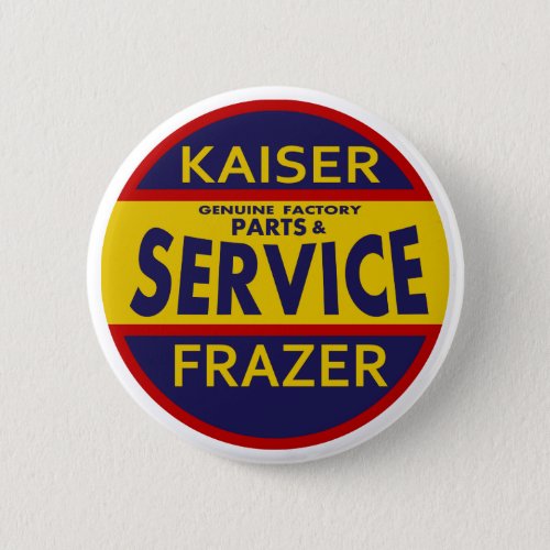 Vintage Kaiser Frazer service sign redblue Button