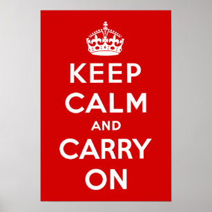 Vintage Keep Calm and Carry On WWII Propaganda Poster