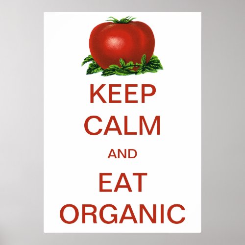 Vintage Keep Calm and Eat Organic Tomato Poster