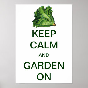 Vintage Keep Calm and Garden On Lettuce Poster